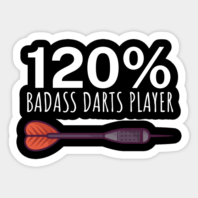 120 Badass Darts Player Sticker by maxcode